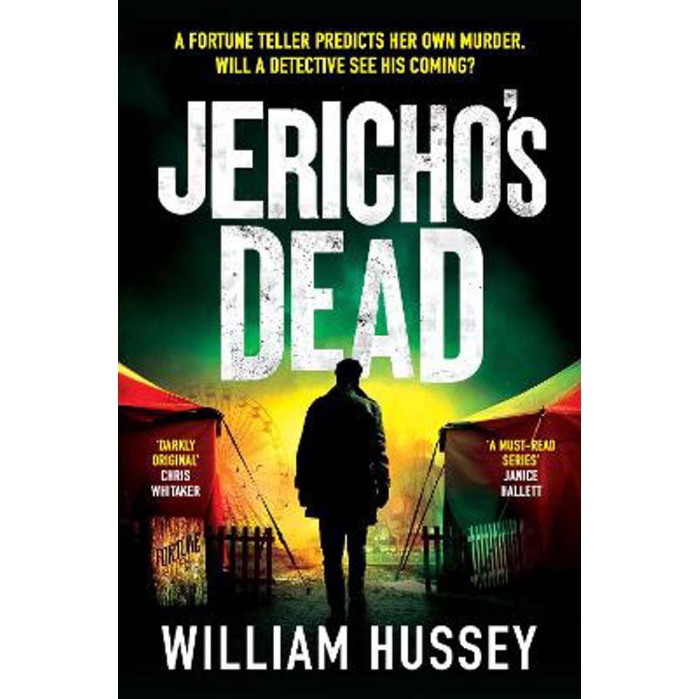 Jericho's Dead: The stunningly twisty crime thriller from the award-winning author of KILLING JERICHO (Paperback) - William Hussey